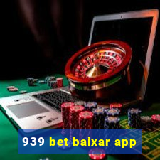 939 bet baixar app